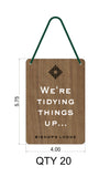 Custom Order 075 for Bishop's Lodge - Thomas S. - "Tidying Up..." Door Hanger Signs - QTY 20 Pieces - Client #190137