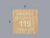 Custom Order 32 for Pura Vida Miami - 119 Max Occupancy Sign Set - Natural Oak Backer - Maple/Birch Overlays - 1 Signs - Client #230072