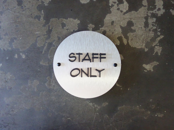 017 Metallic or Wood Staff Only Sign - Brushed Silver Finish - 9" by 9"