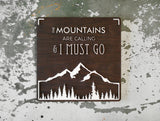 093 Mountains Are Calling Wood Sign