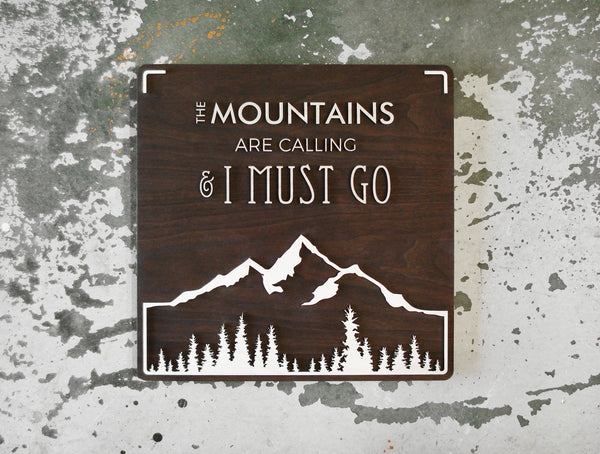 093 Mountains Are Calling Wood Sign