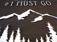 093 Mountains Are Calling Wood Sign